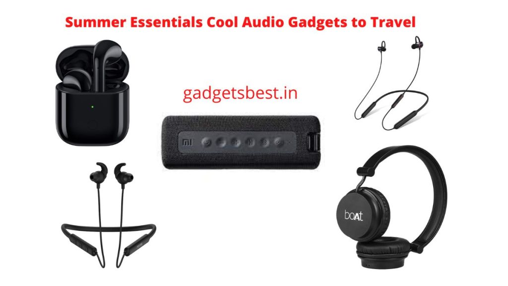 Summer Essentials Cool Audio Gadgets to Travel